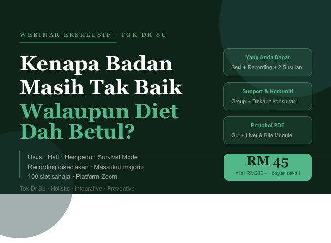 Webinar: Kenapa Badan Masih Tak Baik Walaupun Diet Dah Betul?